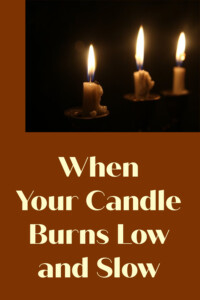 candle burns low and slow