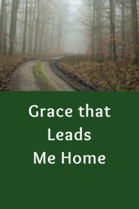 Pinterest Grace leads me home