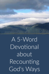 Pinterest 5-Word Devotional Recounting God's Ways