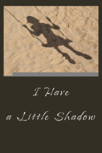 Pinterest I Have a Little Shadow