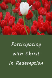 participating with Christ in redemption Pinterest