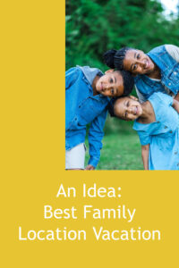 Pinterest Best Family Location Vacation